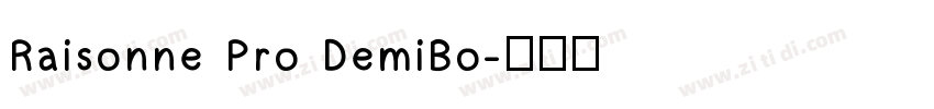 Raisonne Pro DemiBo字体转换